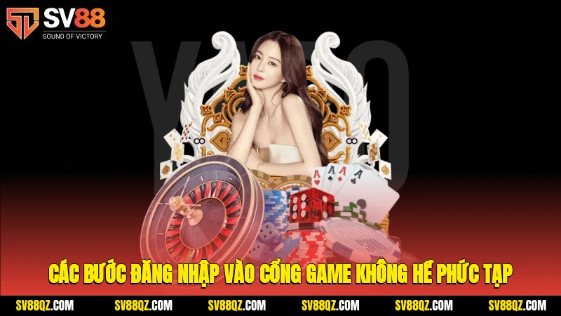 Các bước đăng nhập vào cổng game không hề phức tạp