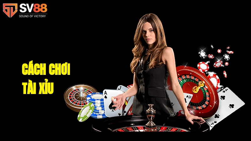Cách chơi tài xỉu