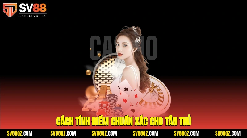 Cách tính điểm chuẩn xác cho tân thủ