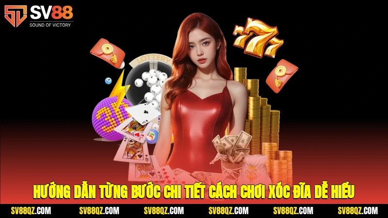 Hướng dẫn từng bước chi tiết cách chơi xóc đĩa dễ hiểu
