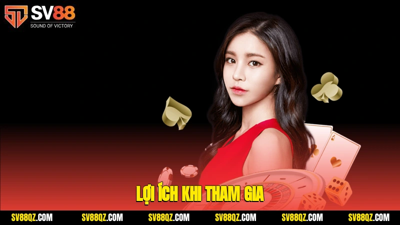 Lợi ích khi tham gia
