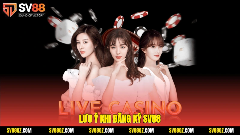 Lưu ý khi đăng ký SV88