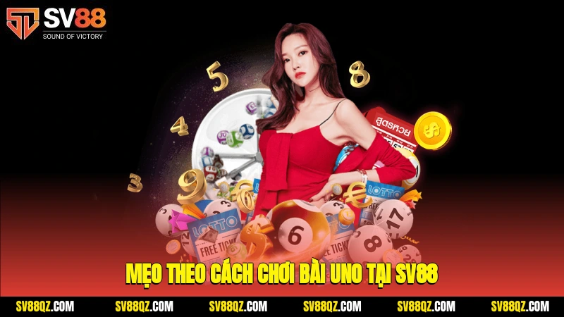 Mẹo theo cách chơi Bài Uno tại SV88