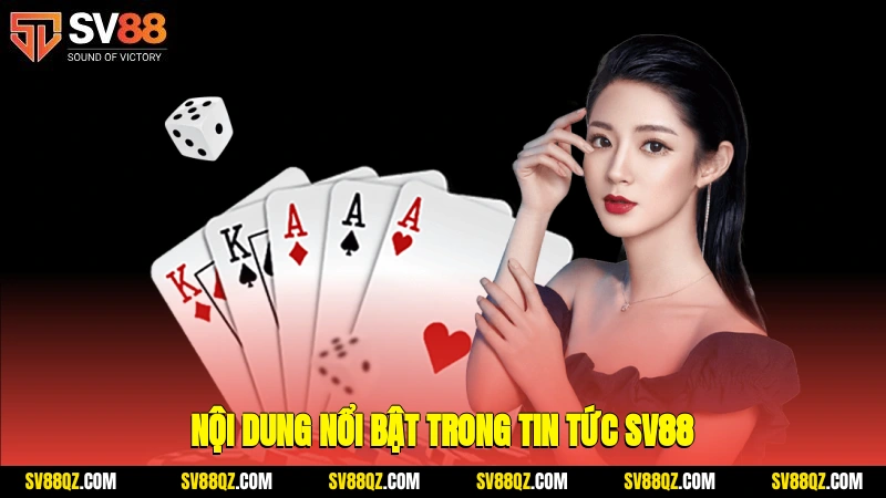 Nội dung nổi bật trong tin tức SV88