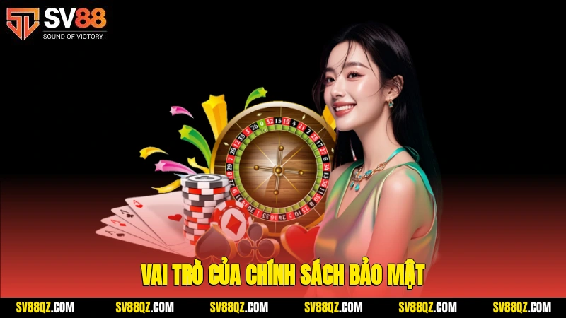 Vai trò của chính sách bảo mật